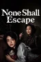 none-shall-escape-2026