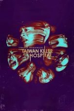 strange-frequencies-taiwan-killer-hospital-2024